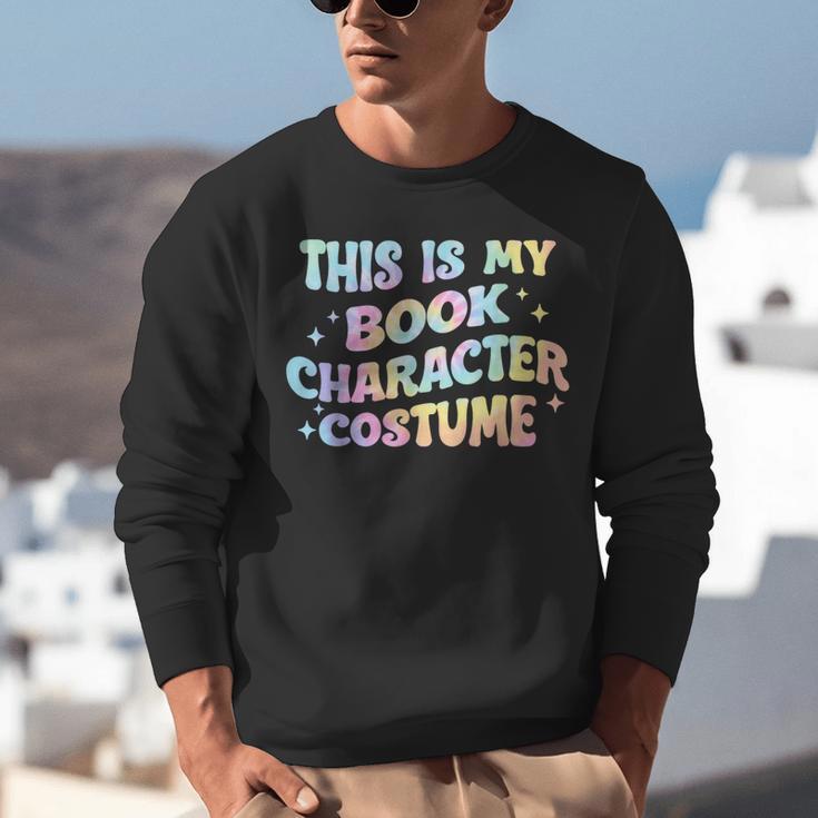 This Is My Book Character Costume Book Lover Groovy Unisex Sweatshirt This Is My Book Character Costume Book Lover Groovy Unisex Sweatshirt