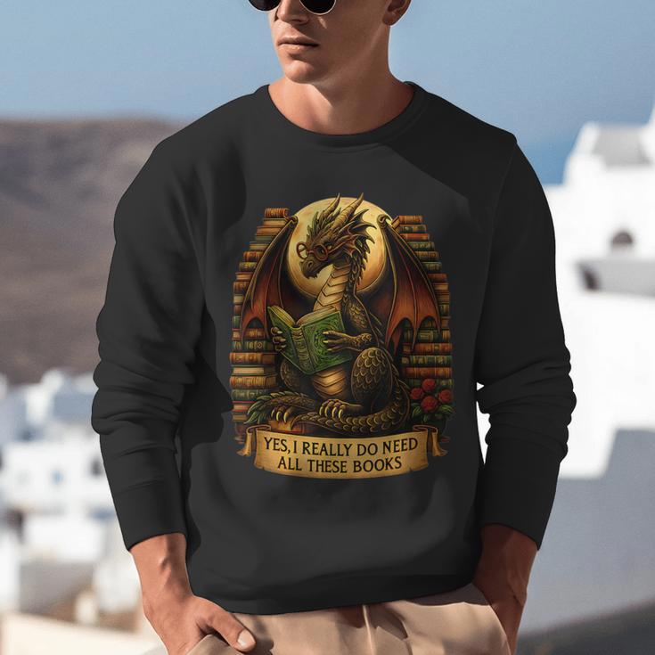 Book Dragon Yes I Really Do Need All These Books Men Women Unisex Sweatshirt Book Dragon Yes I Really Do Need All These Books Men Women Unisex Sweatshirt