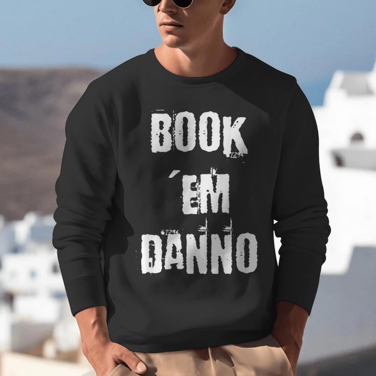 Book 'Em Danno Unisex Sweatshirt