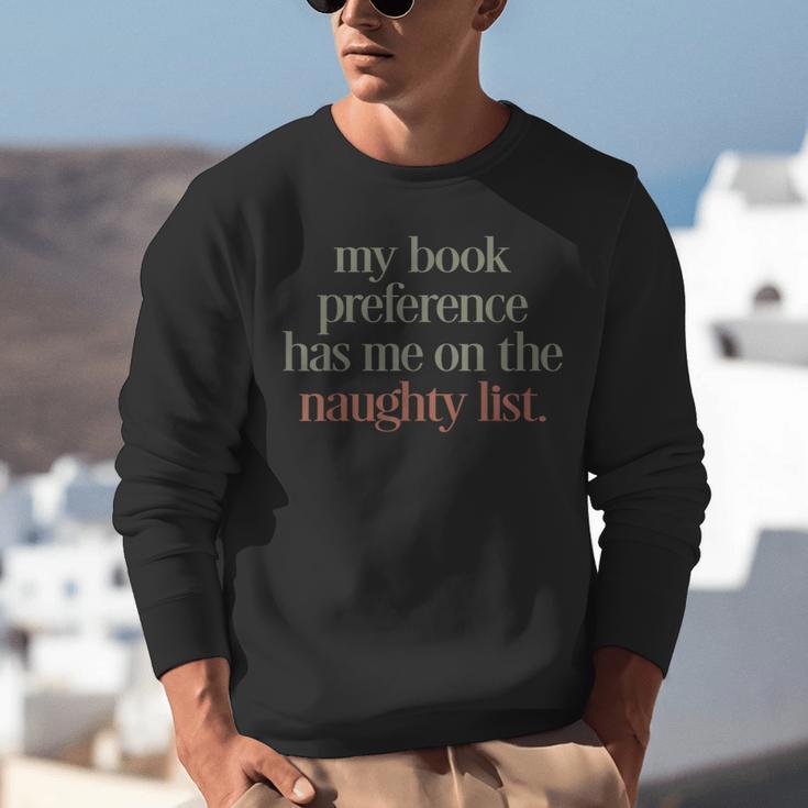 My Book Preference Has Me On The Naughty List Unisex Sweatshirt My Book Preference Has Me On The Naughty List Unisex Sweatshirt