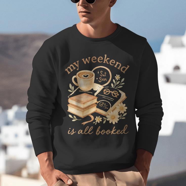 My Weekend Is All Booked Cozy Book Lover Reading Unisex Sweatshirt My Weekend Is All Booked Cozy Book Lover Reading Unisex Sweatshirt