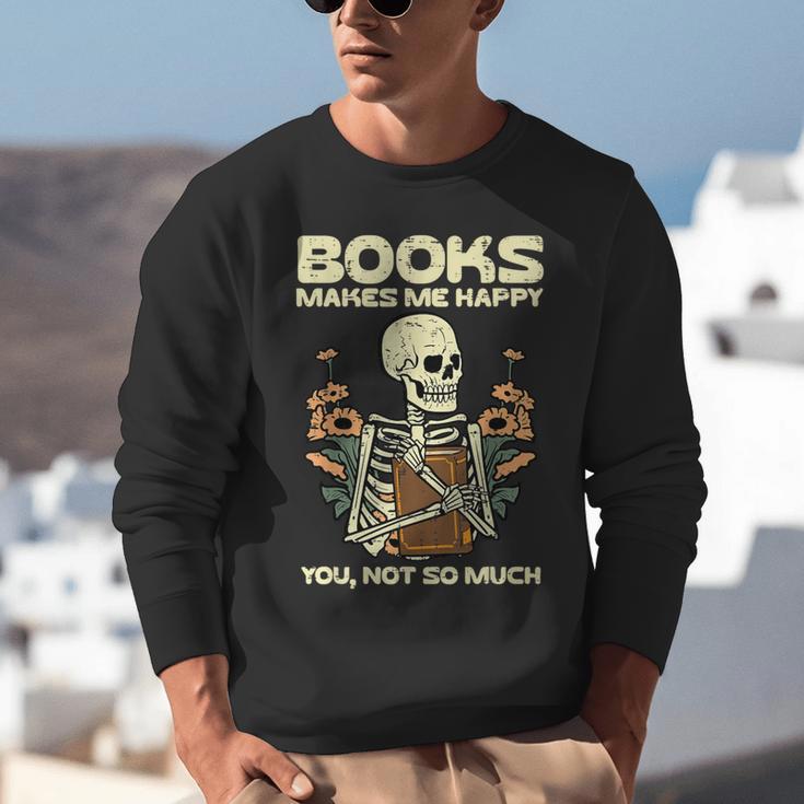 Books Make Me Happy Skeleton Read Reading Librarian Book Unisex Sweatshirt Books Make Me Happy Skeleton Read Reading Librarian Book Unisex Sweatshirt