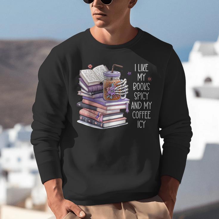 I Like My Books Spicy ShirtI Like Books Spicy & Coffee ICY Unisex Sweatshirt