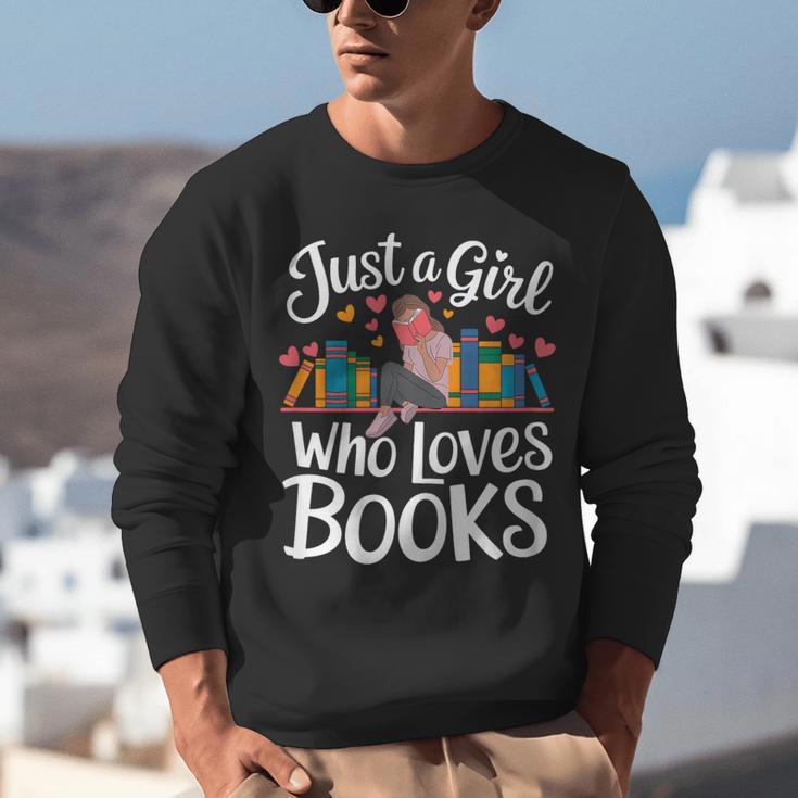 Bookworm Book Just A Girl Who Loves Books Unisex Sweatshirt