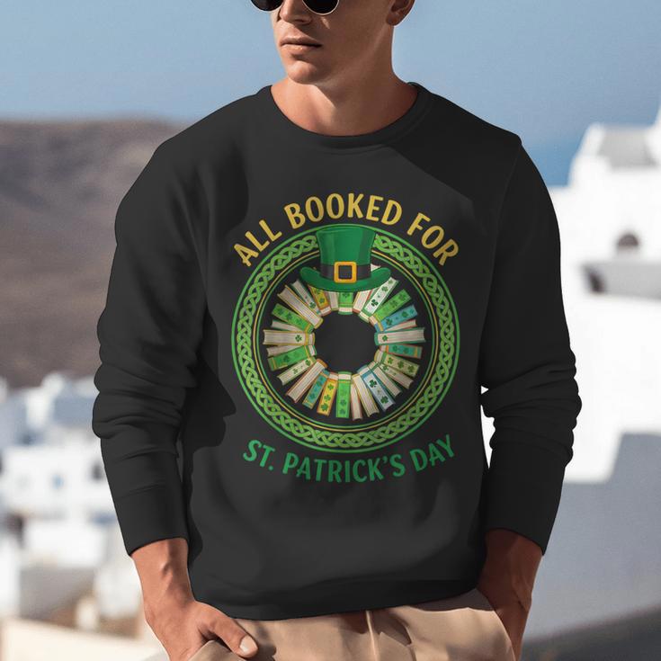 Bookworm Irish All Booked For St Patrick's Day Book Lover Unisex Sweatshirt