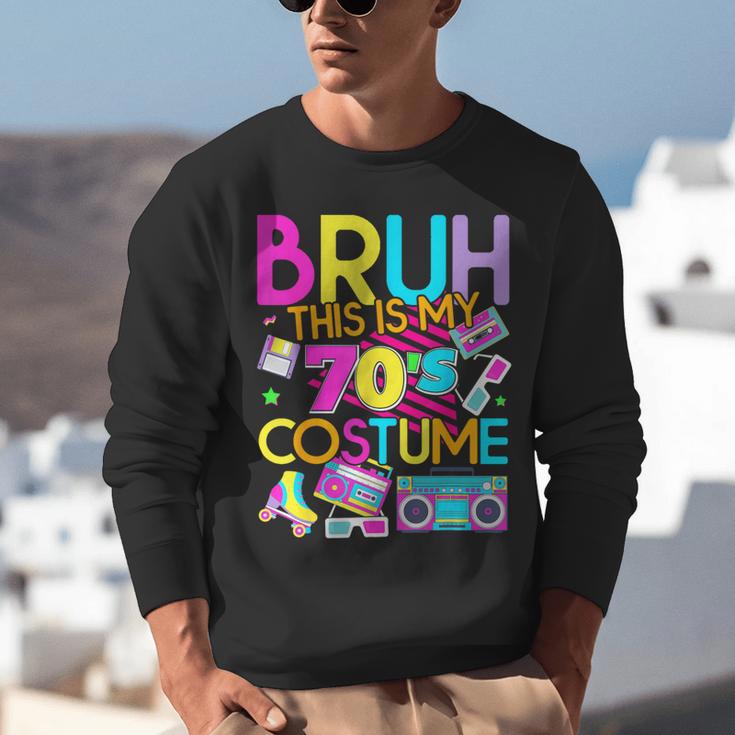 Bruh This Is My 70's Costume Nostalgia Mixtape 1970s Party Unisex Sweatshirt Bruh This Is My 70's Costume Nostalgia Mixtape 1970s Party Unisex Sweatshirt