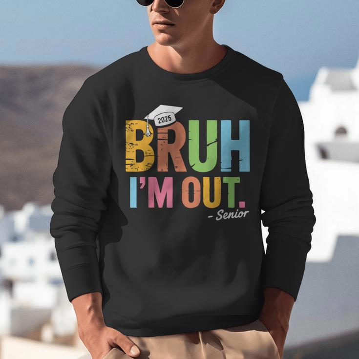 Bruh I'm Out Senior Graduation Unisex Sweatshirt