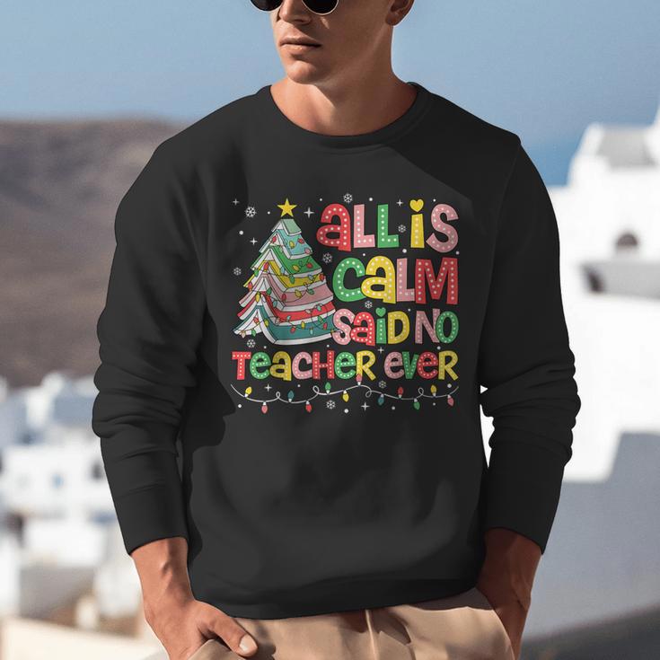 All Is Calm Said No Teacher Ever Book Christmas Tree Unisex Sweatshirt