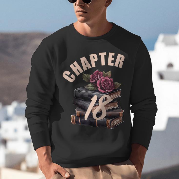 Chapter 18 18th Birthday Women Book Lovers Its My Birthday Unisex Sweatshirt