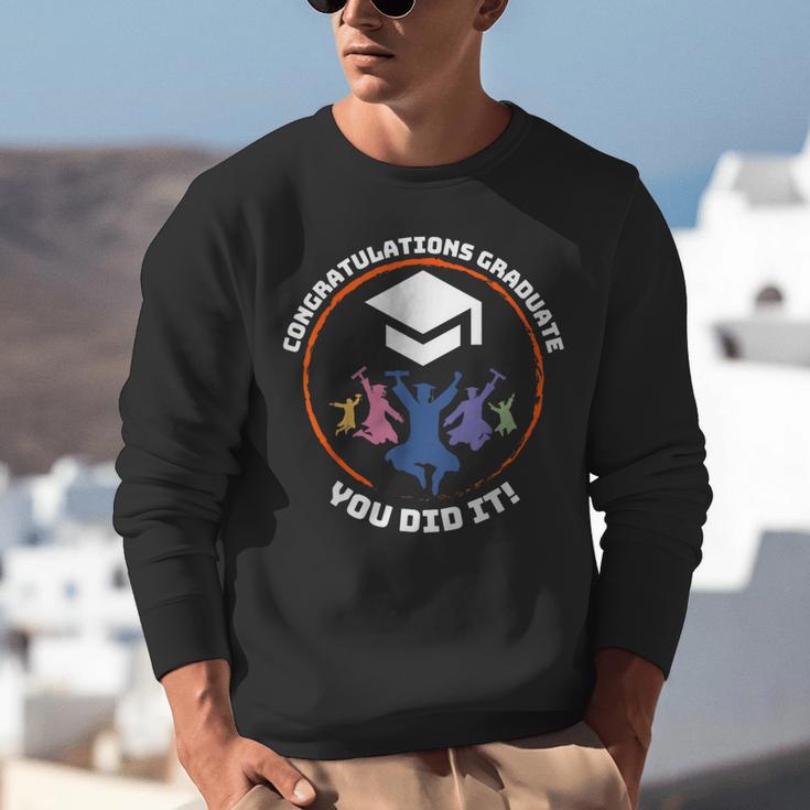 Congratulations Graduate You Did It Class Of 2024 Graduation Unisex Sweatshirt
