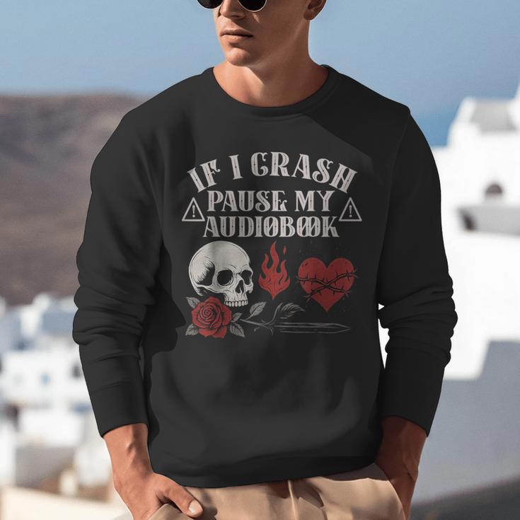 If I Crash Pause My Audiobook Lovers Dark Romance Spicy Book Unisex Sweatshirt