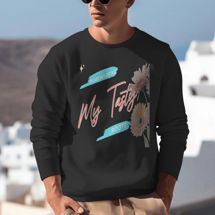 Cultural Flavor Memory Floral Nostalgia Garden Sentiment Unisex Sweatshirt