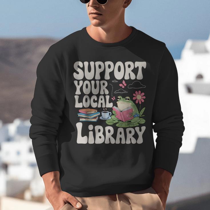 Cute Frog Support Your Local Library Librarian Book Lover Unisex Sweatshirt Cute Frog Support Your Local Library Librarian Book Lover Unisex Sweatshirt
