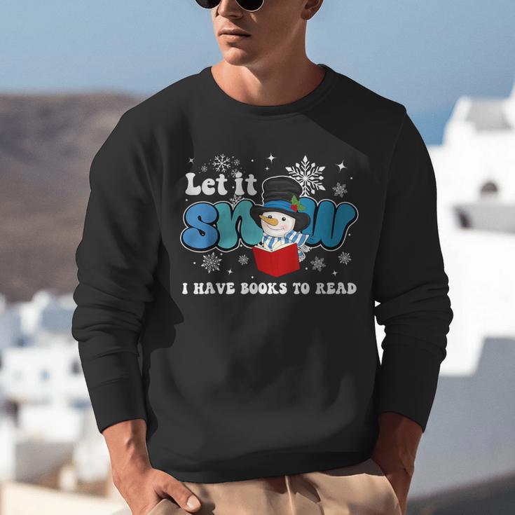 Cute Snowman Let It Snow I Have Books Reader Unisex Sweatshirt