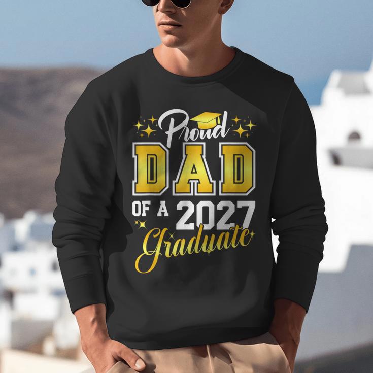 Dad Graduation Senior 2027 Proud Dad Of a 2027 Graduate Unisex Sweatshirt