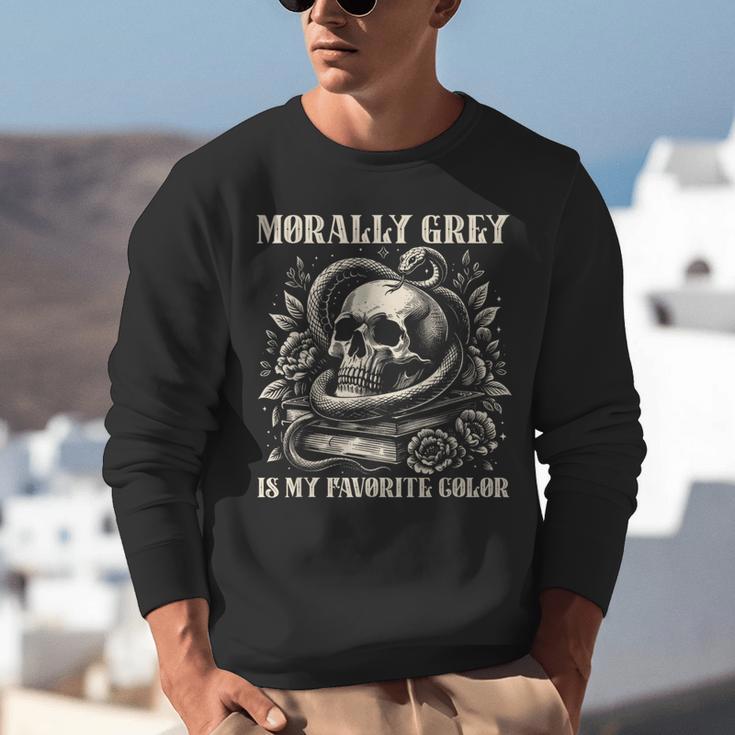 Dark Romance Book Villain Morally Grey Is My Favorite Color Unisex Sweatshirt