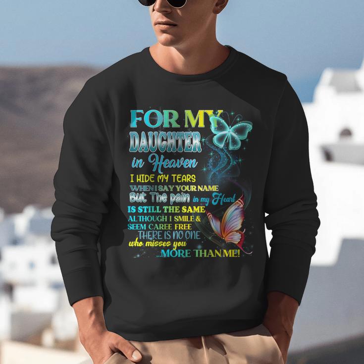 For My Daughter In Heaven Memory Missing Daughter In Heaven Unisex Sweatshirt For My Daughter In Heaven Memory Missing Daughter In Heaven Unisex Sweatshirt