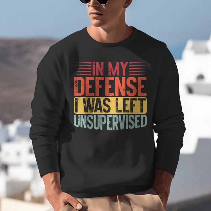 In My Defense i Was Left Unsupervised Introvert Unisex Sweatshirt In My Defense i Was Left Unsupervised Introvert Unisex Sweatshirt