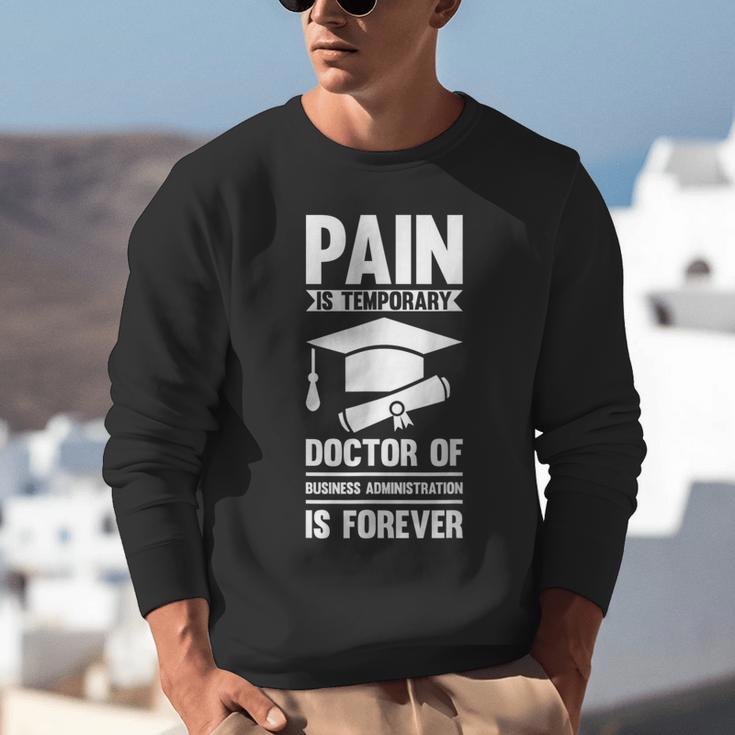 Doctorate Is Forever- Graduation Achievement DBA Doctorate Unisex Sweatshirt