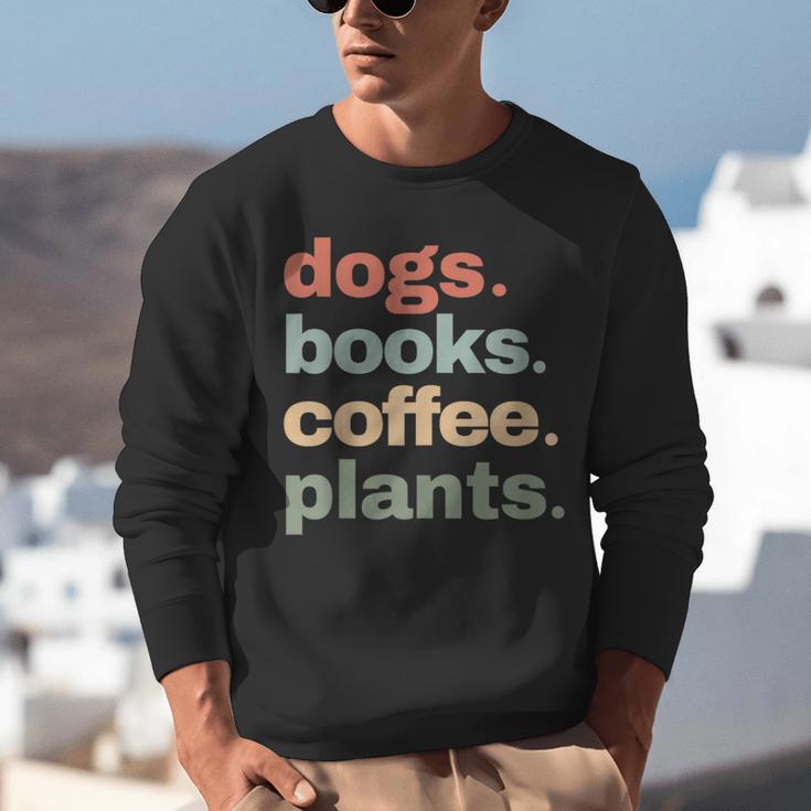 Dogs Books Coffee Plant Lover Gardening Cute Mom Life Unisex Sweatshirt