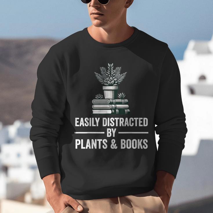 Easily Distracted By Plants & Books Plant Book Lover Unisex Sweatshirt