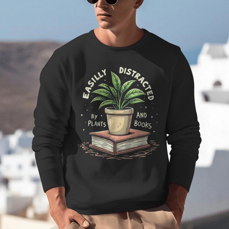 Easily Distracted By Plants And Books Unisex Sweatshirt Easily Distracted By Plants And Books Unisex Sweatshirt