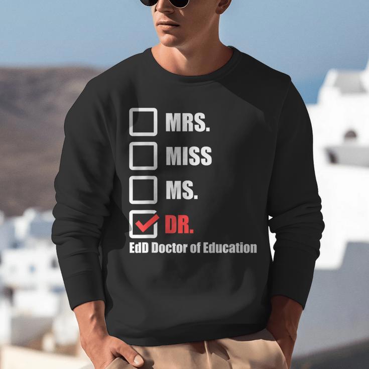 EdD Doctor Of Education Dr Doctorate Graduation Unisex Sweatshirt