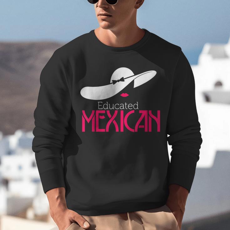 Educated Mexican Graduation Shirt For Women Unisex Sweatshirt