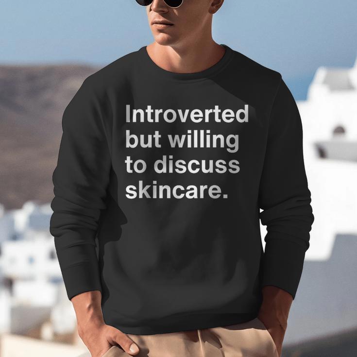 Esthetician Introverted Willing To Discuss Skincare Unisex Sweatshirt Esthetician Introverted Willing To Discuss Skincare Unisex Sweatshirt