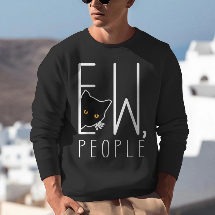 Ew People Cat Introvert Anti-Social Unisex Sweatshirt Ew People Cat Introvert Anti-Social Unisex Sweatshirt