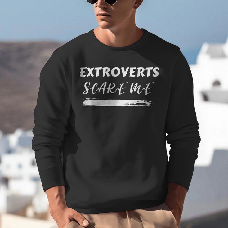 Extroverts Scare Me Introvert Antisocial Joke INFJ Pun Unisex Sweatshirt