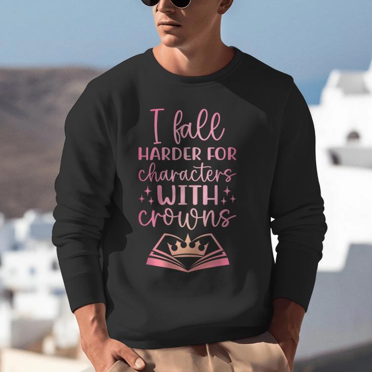 I Fall For The Characters WCrowns Fantasy Book Lover Tee Unisex Sweatshirt