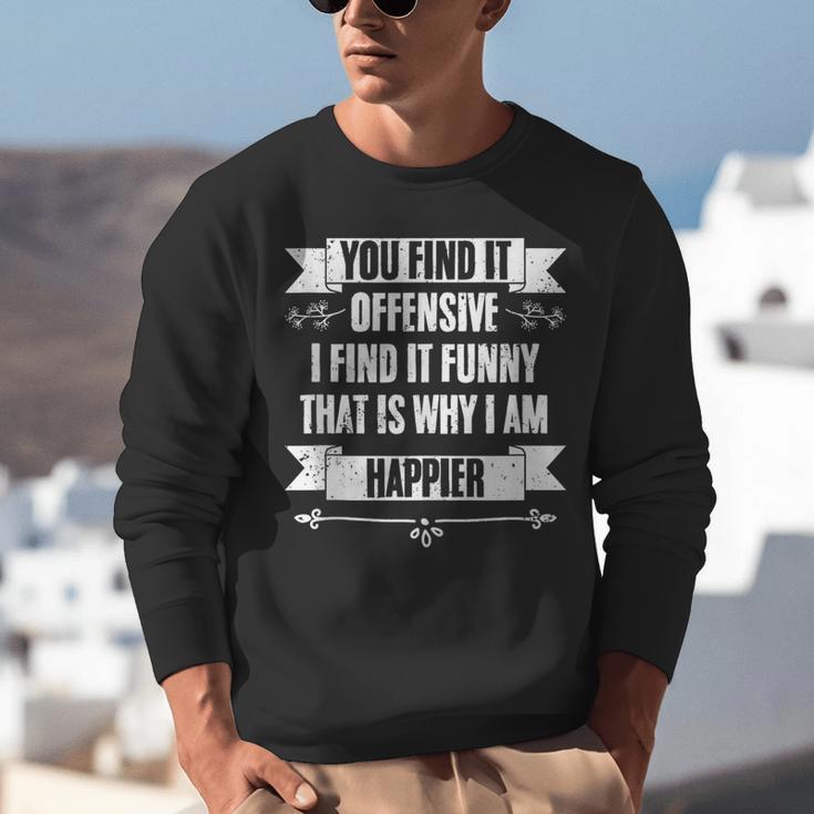 You Find It Offensive I Find It A Sarcastic Introvert Unisex Sweatshirt You Find It Offensive I Find It A Sarcastic Introvert Unisex Sweatshirt