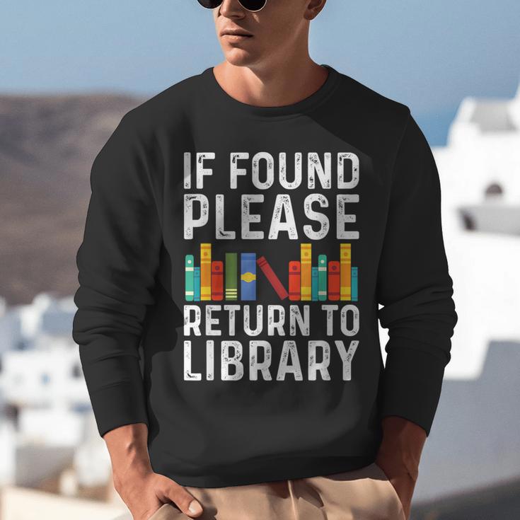 If Found Please Return To Library Book Lover Unisex Sweatshirt