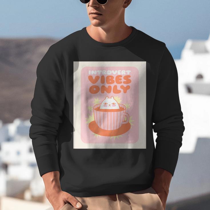 Fun Cool Cute Introvert Cat Character Quote Tea Cup For Men Women Unisex Sweatshirt Fun Cool Cute Introvert Cat Character Quote Tea Cup For Men Women Unisex Sweatshirt