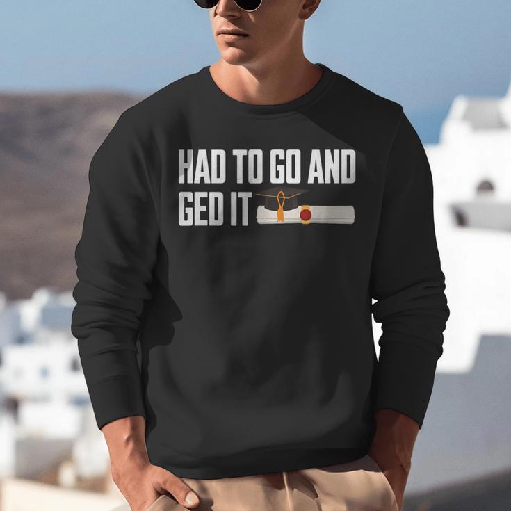 GED Graduation For Him Her Women Men GED Graduate Unisex Sweatshirt