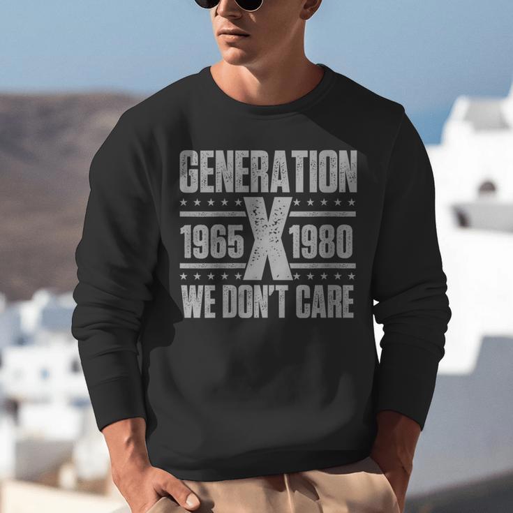 Generation X We Don't Care Gen X Gen Xer Nostalgia Unisex Sweatshirt