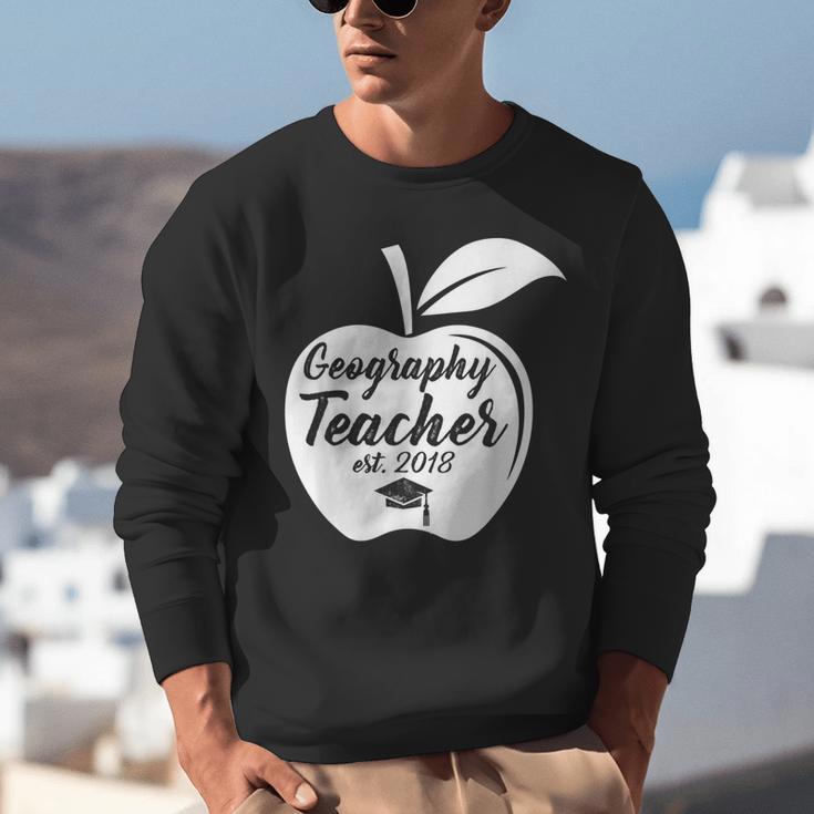 Geography Teacher Est 2018 School GraduationShirt Unisex Sweatshirt