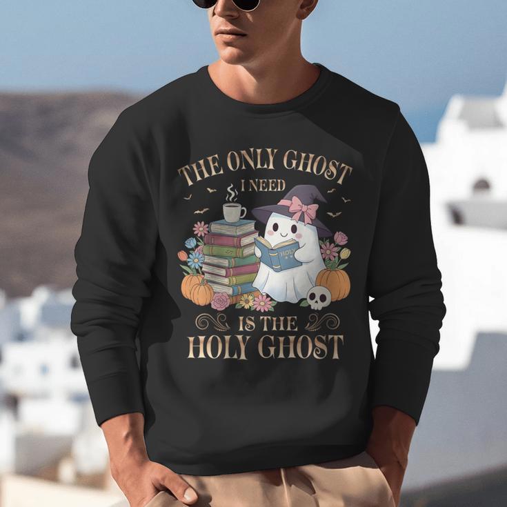 The Only Ghost I Need Is The Holy Ghost Books Reading Lovers Unisex Sweatshirt The Only Ghost I Need Is The Holy Ghost Books Reading Lovers Unisex Sweatshirt