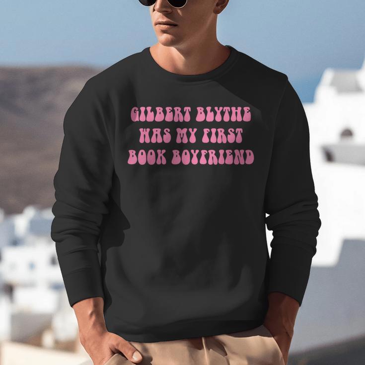 Gilbert Blythe Was My First Book Boyfriend Quote Unisex Sweatshirt