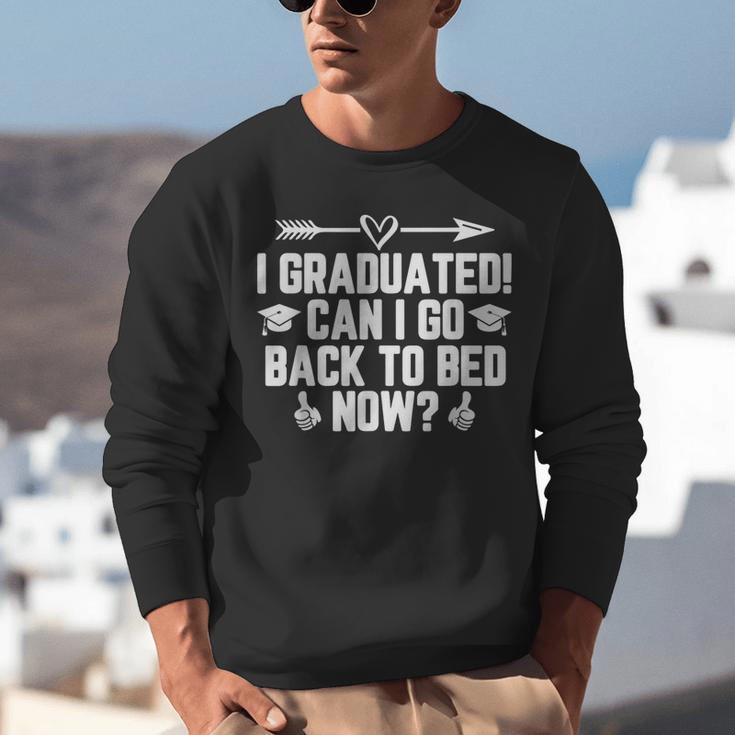 CAN I GO BACK TO BED Shirt Graduation For Him Her Unisex Sweatshirt