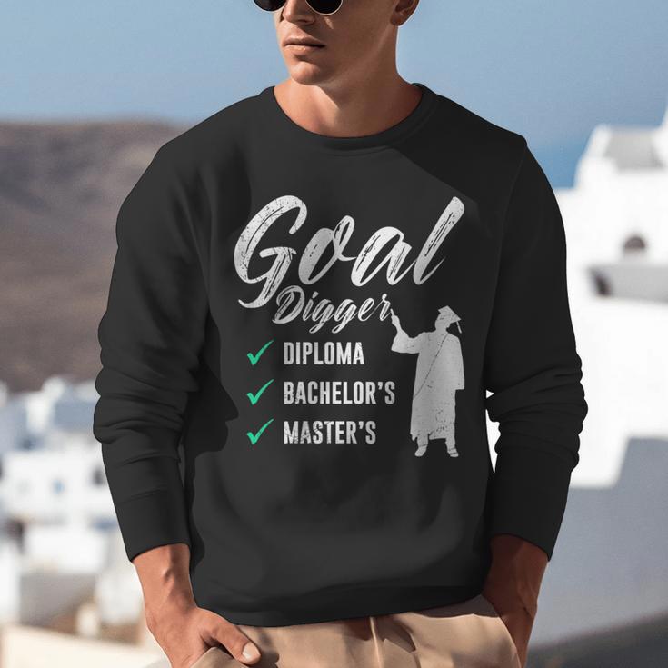 Goal Digger Diploma Master s Bachelor s Master Graduation Unisex Sweatshirt