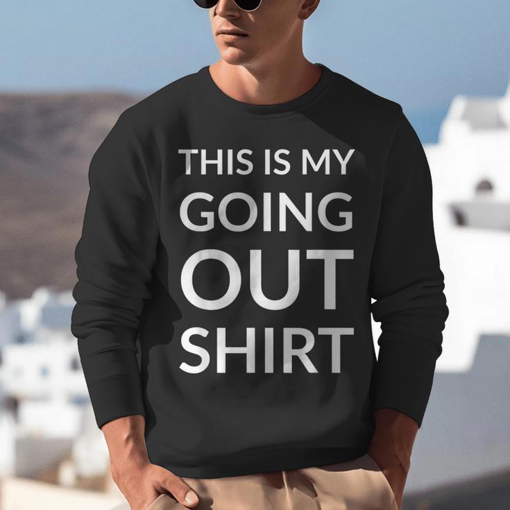 This Is My Going Out Sarcastic Introvert Unisex Sweatshirt This Is My Going Out Sarcastic Introvert Unisex Sweatshirt