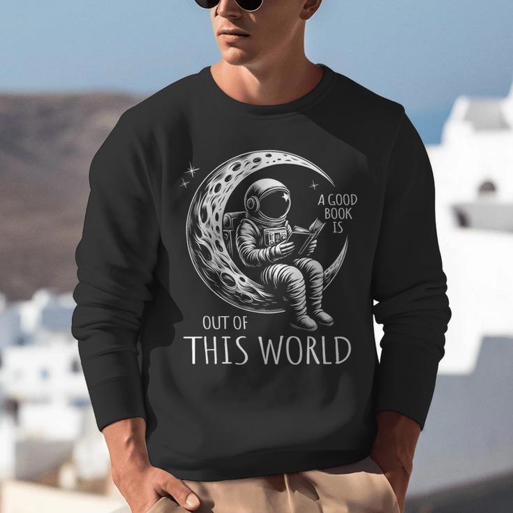 A Good Book Is Out Of This World Kids Reading Imagination Unisex Sweatshirt A Good Book Is Out Of This World Kids Reading Imagination Unisex Sweatshirt