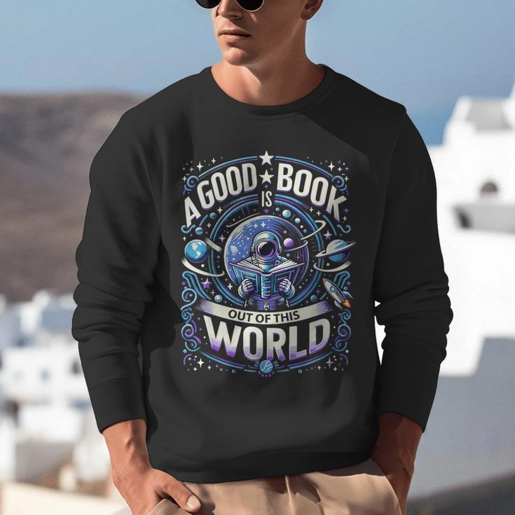 A Good Book Is Out Of This World Shirt Astronaut Reading Unisex Sweatshirt