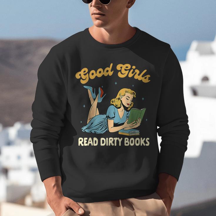 Good That Girls Read Dirty Books Smut Reader Book Romance Unisex Sweatshirt