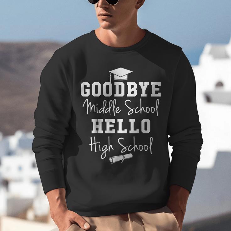Goodbye Middle School Hello High School Graduation T-Shirt Unisex Sweatshirt