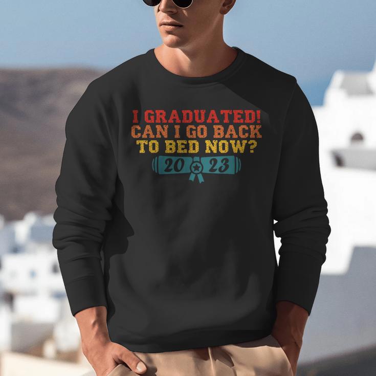 I Graduated Can I Go Back To Bed Now Graduation 2023 Unisex Sweatshirt