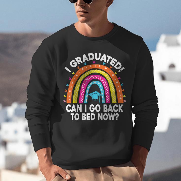I Graduated Can I Go Back To Bed Now Graduation Hat Rainbow Unisex Sweatshirt