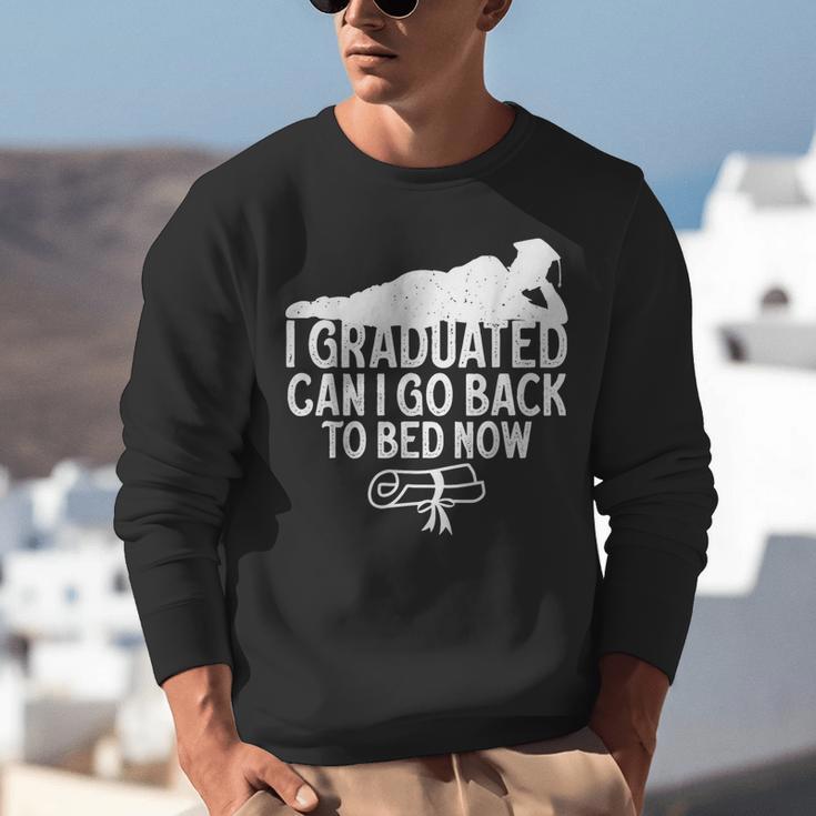 I Graduated Can I Go Back To Bed Now Graduation Men Unisex Sweatshirt